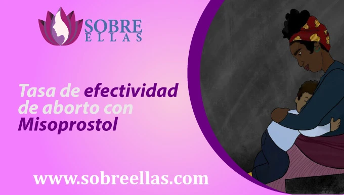 Se observa un dibujo de una mujer abrazando a un niño y un título a lado izquierdo que dice Tasa de efectividad de aborto con misoprostol