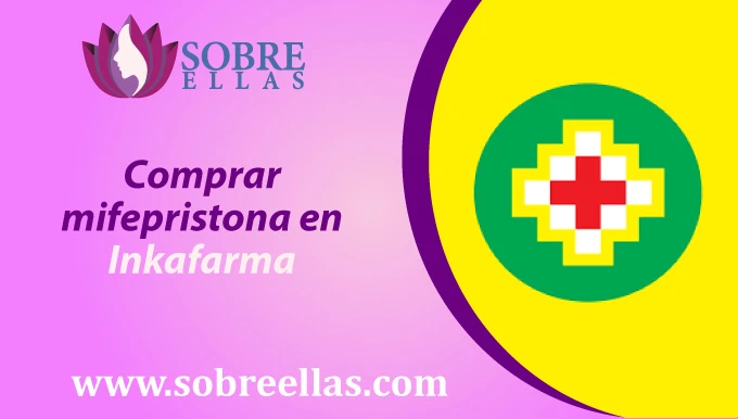 Se muestra una imagen del logito de la empresa Inkafarma y al lado texto con un titulo que dice : Comprar mifepristona en inkafarma