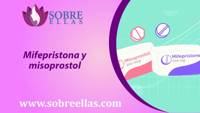 Se observa 2 cajas de de Mifepristona y misoprostol, y al lado izquierdo un titulo que dice : Mifepristona y misoprostol