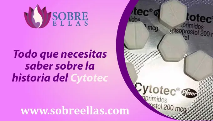 En esta imagen se muestras unas pastillas Misoprostol, un blister de Misoprostol de 200mcg y al lado un titulo que dice Todo lo que necesitas saber sobre la historia del Cytotec
